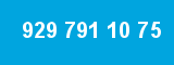 929 791 10 75